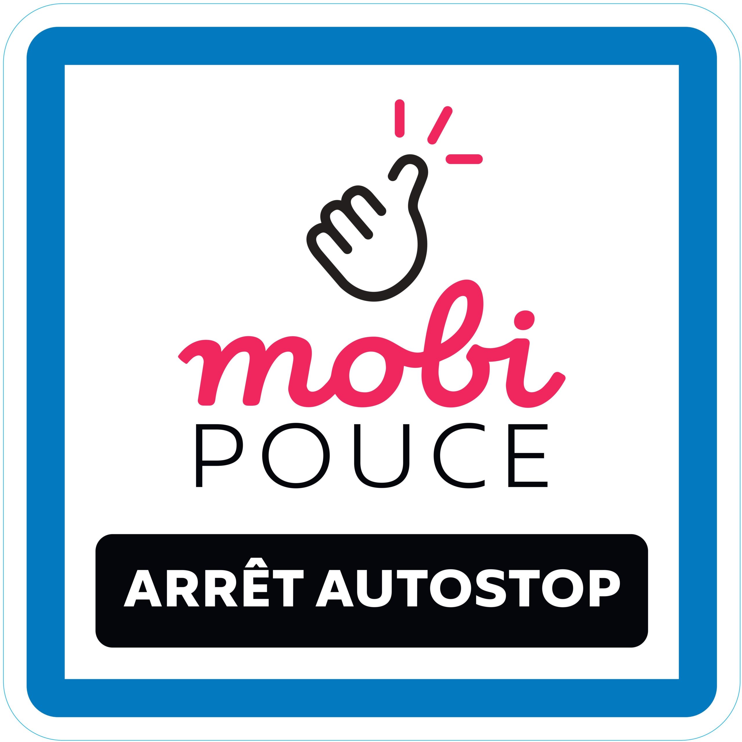 Panneau arrêt autostop Mobi'Pouce